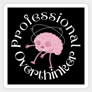 Professional Overthinker Sticker